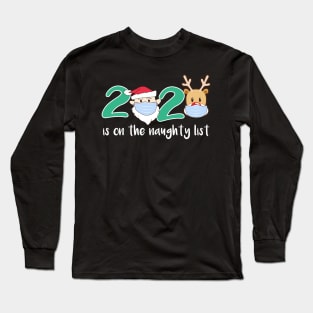 2020 Is On The Naughty List Christmas Reindeer Gifts Long Sleeve T-Shirt